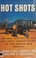 Go to record Hot shots : an oral history of the air force combat pilots...