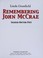 Go to record Remembering John McCrae : soldier, doctor, poet