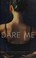 Go to record Dare me : a novel