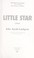 Go to record Little star : a novel