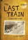 Go to record The last train : a Holocaust story