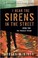 Go to record I hear the sirens in the street : a Detective Sean Duffy n...