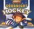 Go to record Goodnight hockey