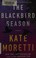 Go to record The blackbird season : a novel
