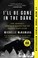 Go to record I'll be gone in the dark : one woman's obsessive search fo...