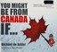 Go to record You might be from Canada if--