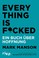 Go to record Everything is f*cked : a book about hope