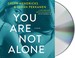 Go to record You are not alone a novel