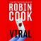 Go to record Viral :a novel