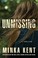 Go to record Unmissing : a thriller