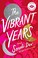 Go to record The vibrant years : a novel
