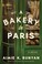 Go to record A bakery in Paris : a novel