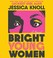 Go to record Bright Young Women