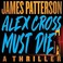 Go to record Alex Cross Must Die