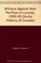 Go to record Witness against war : pacifism in Canada, 1900-1945
